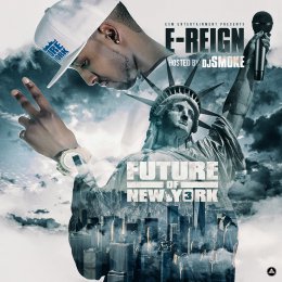 E-Reign - Future Of New York Vol.3
